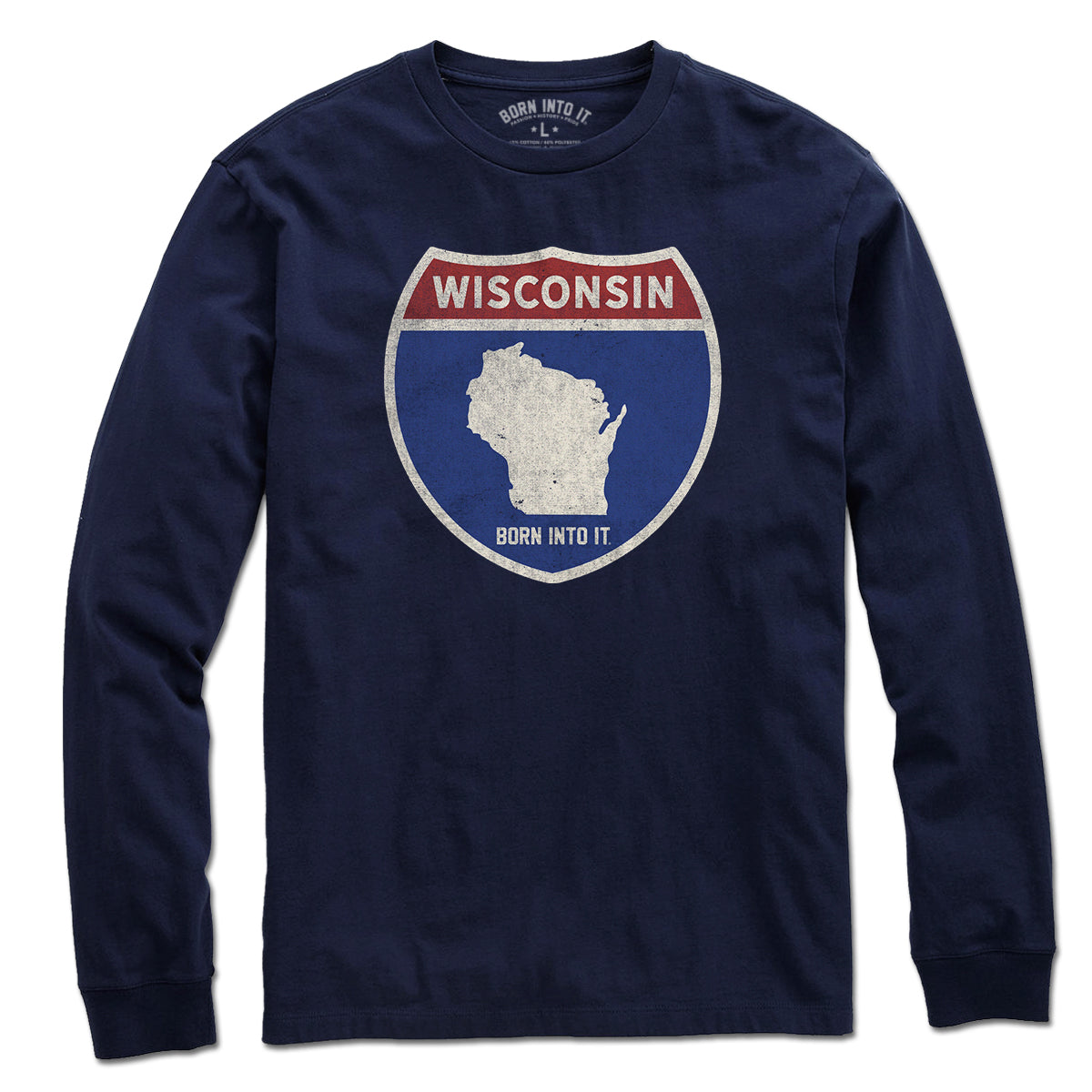 Long-sleeve Wisconsin Interstate Sign T-Shirt by Born Into It, featuring highway graphic on soft fabric.