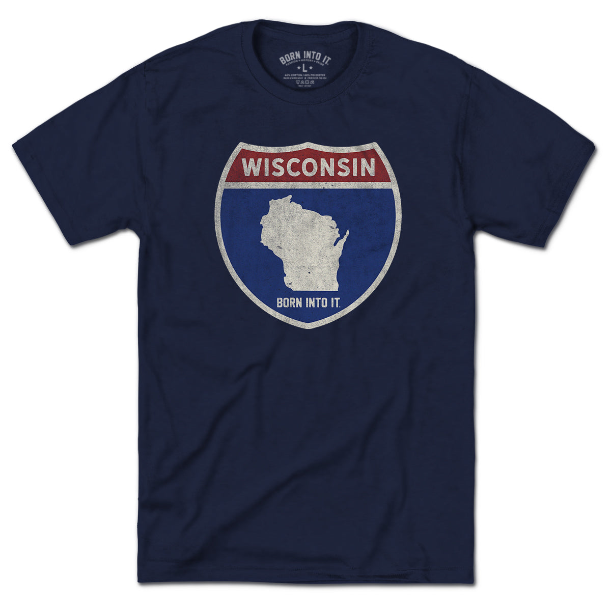 Born Into It Wisconsin Interstate Sign T-Shirt featuring colorful highway signs on a flat white background.