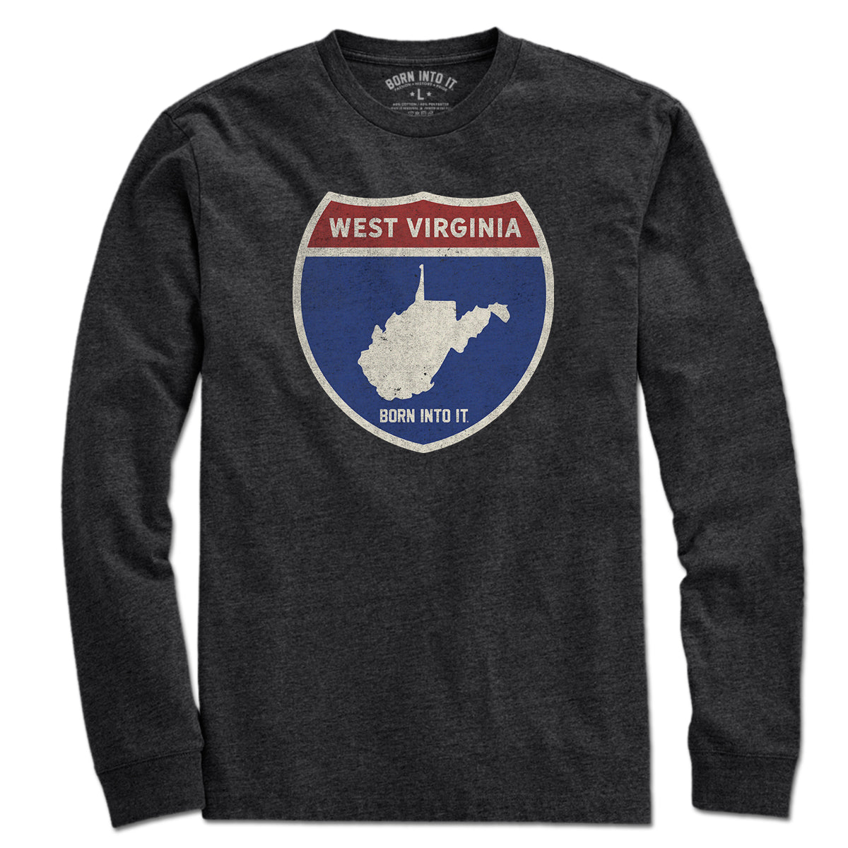 Born Into It West Virginia Interstate Sign T-Shirt, long sleeve graphic tee with interstate design and West Virginia branding.