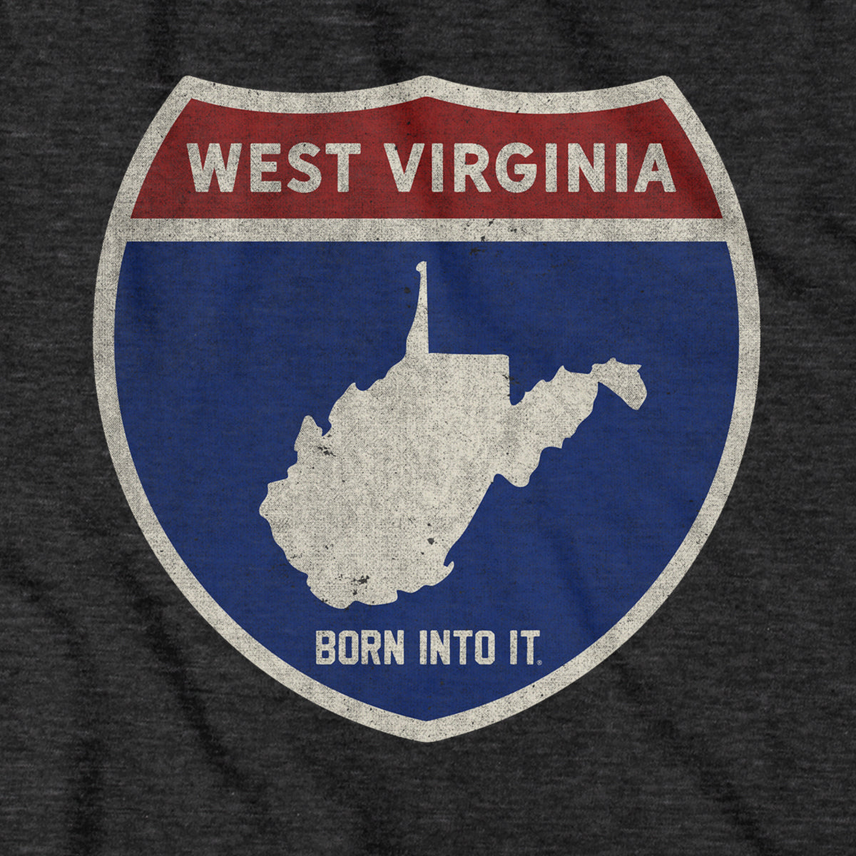 Born Into It West Virginia Interstate Sign T-Shirt featuring a graphic of the West Virginia interstate route sign.