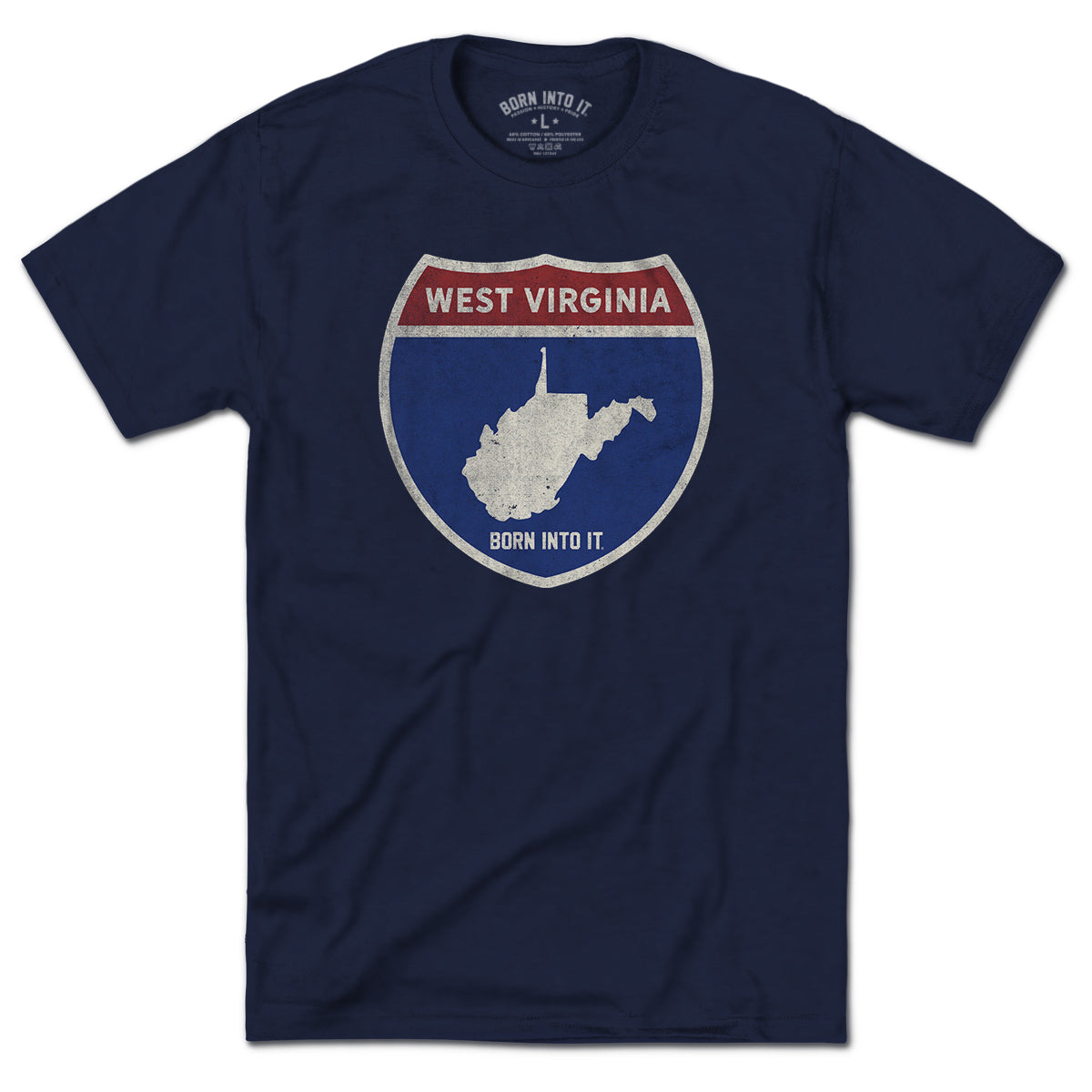 Born Into It West Virginia Interstate Sign T-Shirt featuring a graphic of highway signs for West Virginia, New York, and Utah.