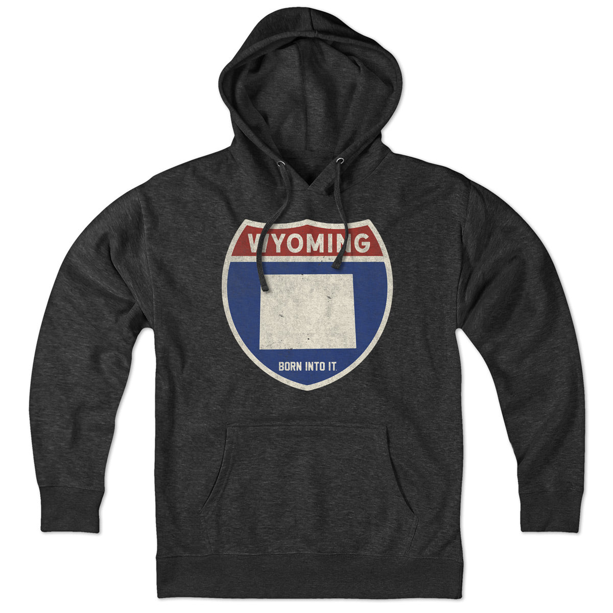 Born Into It Wyoming Interstate Sign Hoodie sweatshirt featuring vintage interstate sign graphic in a casual, comfortable style.