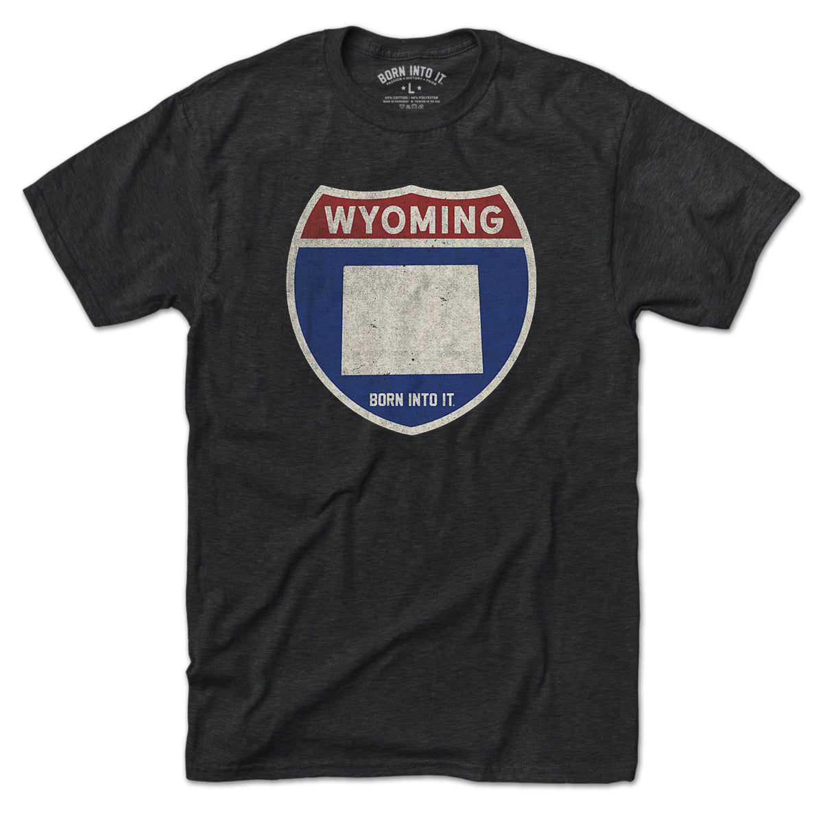Born Into It Wyoming Interstate Sign T-Shirt featuring a vintage Interstate sign design on a casual cotton tee.