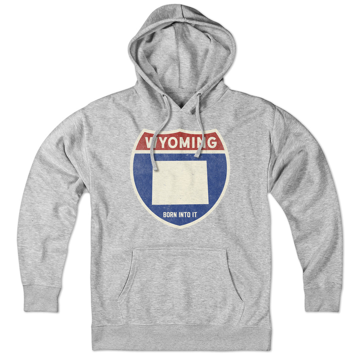 Born Into It Wyoming Interstate Sign sweatshirt featuring gray fabric and vintage highway sign graphic.