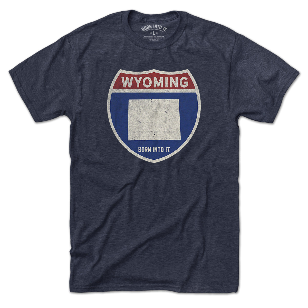 Born Into It Wyoming Interstate Sign T-Shirt featuring a vintage-style highway sign graphic on a comfortable cotton tee.