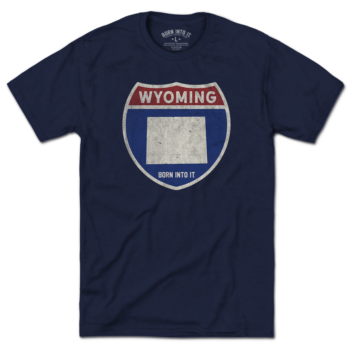 Born Into It Wyoming Interstate Sign T-Shirt featuring a vintage-style map and highway signs on soft cotton fabric.