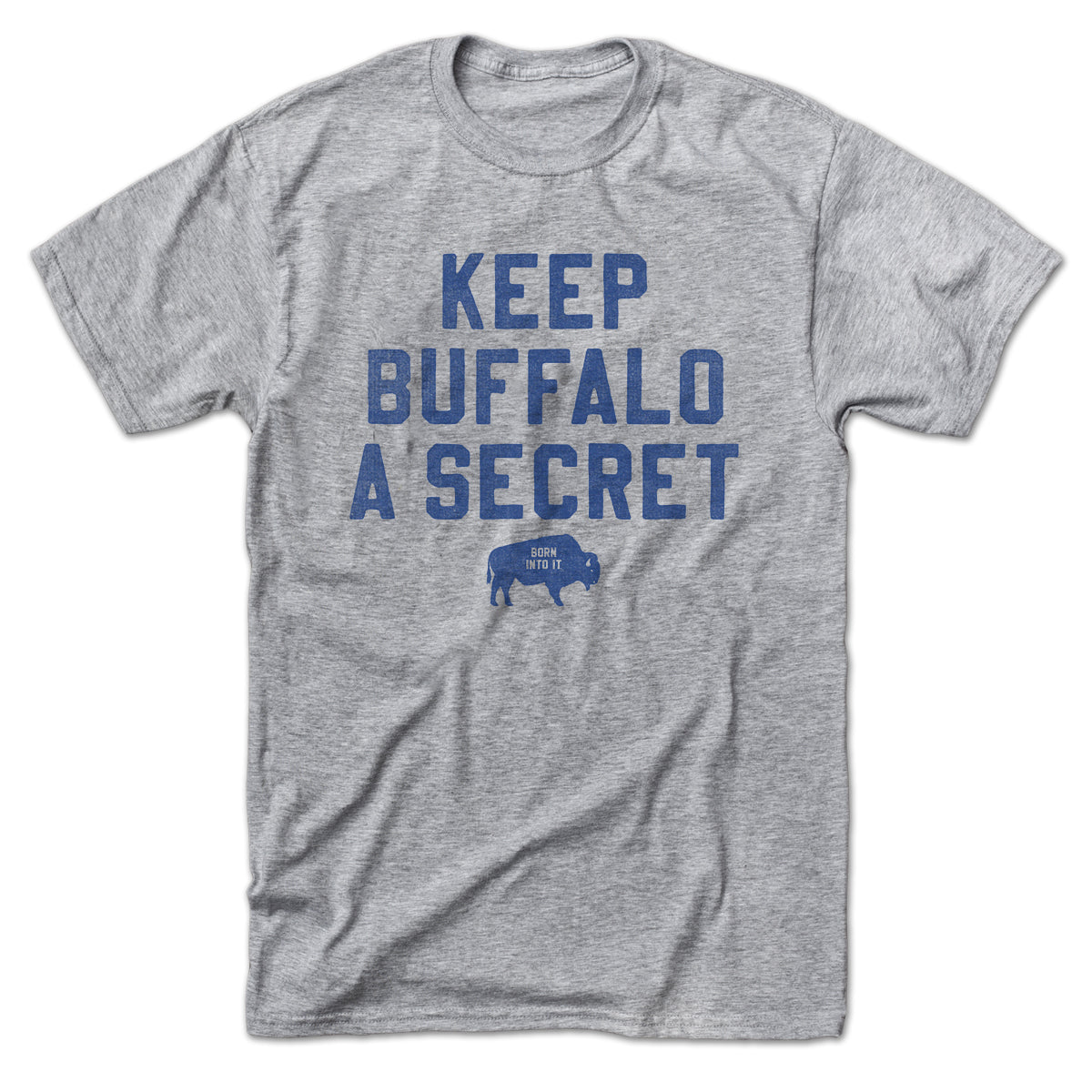 Keep Buffalo A Secret Stackhouse T-shirt