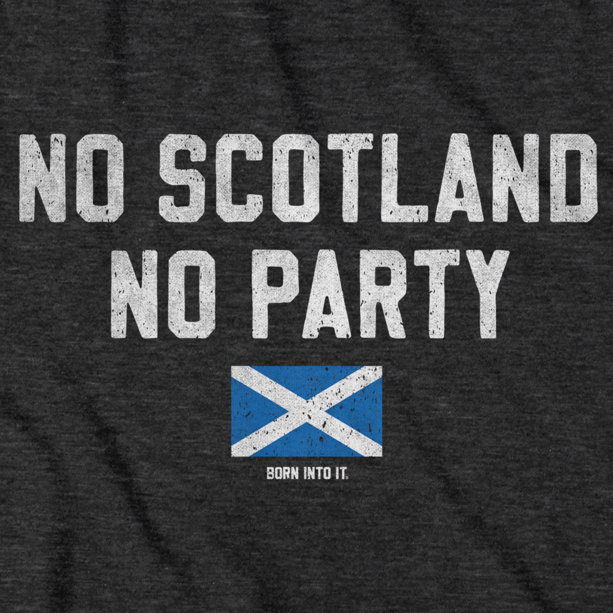 No Scotland No Party Stackhouse T-shirt