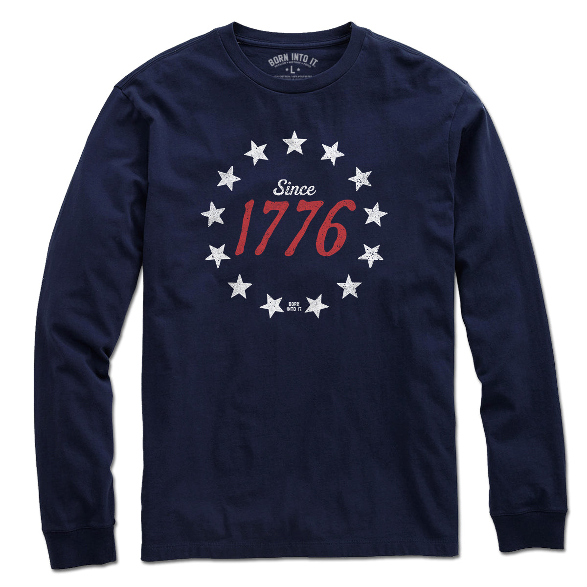 Born Into It 1776 Stardom T-shirt featuring a flat-lay view of a blue long-sleeve T-shirt with patriotic USA and New York design.